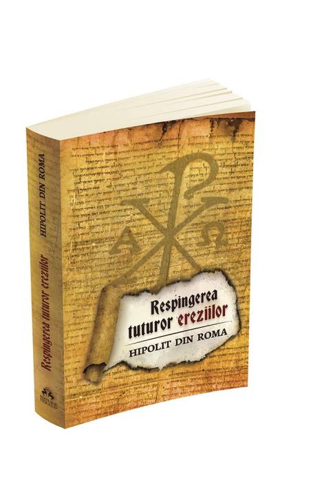 RESPINGEREA TUTUROR EREZIILOR