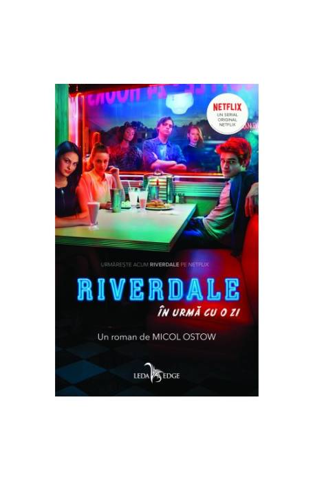 RIVERDALE IN URMA CU O ZI