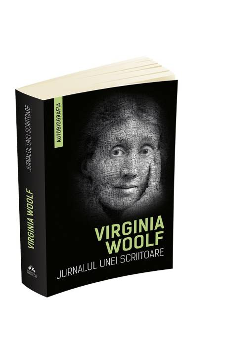JURNALUL UNEI SCRIITOARE - VIRGINIA WOOLF