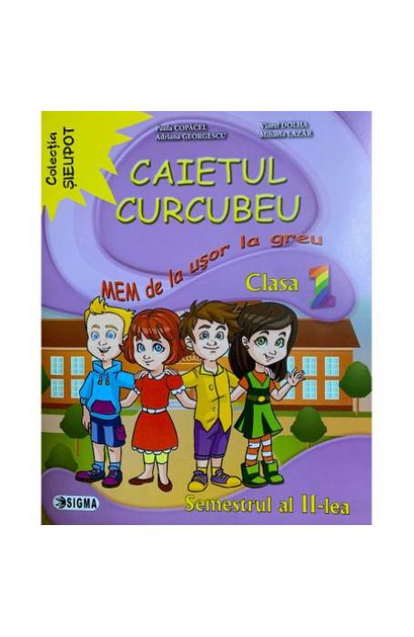CAIETUL CURCUBEU - MEM DE LA USOR LA GREU CLS 1 SEM 2 SIGMA 1289