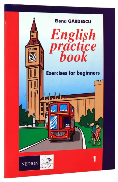 ENGLISH PRACTICE BOOK  1 GARDESCU BEGIBNNERS