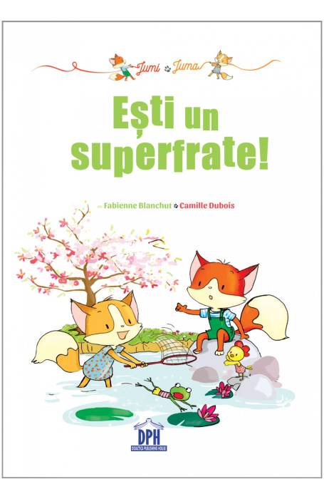 JUMI SI JUMA ESTI UN SUPERFRATE