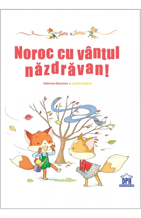 JUMI SI JUMA NOROC CU VANTUL NAZDRAVAN