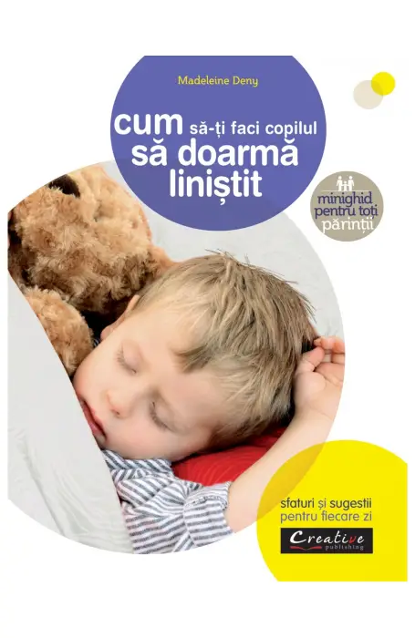 CUM SA-TI FACI COPILUL SA DOARMA LINISTIT DPH