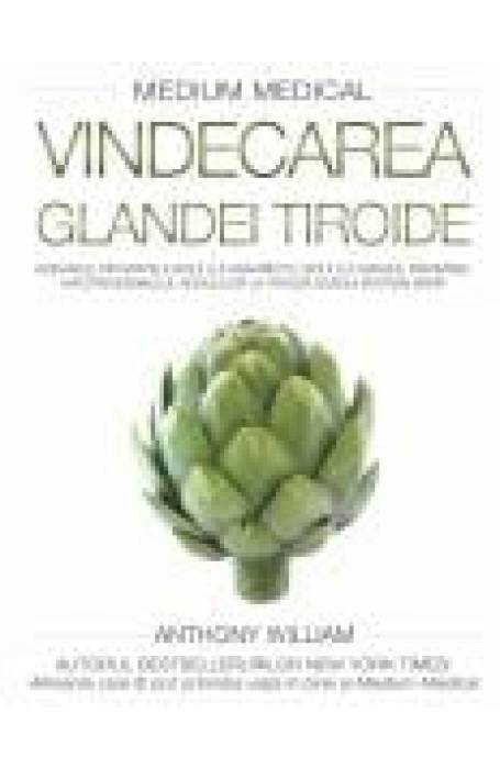 VINDECAREA GLANDEI TIROIDE