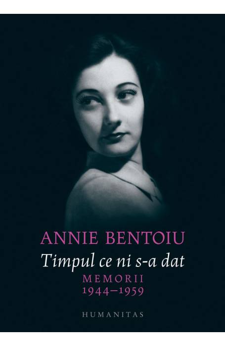 TIMPUL CE NI S-A DAT MEMORII 1944 - 1959 HC