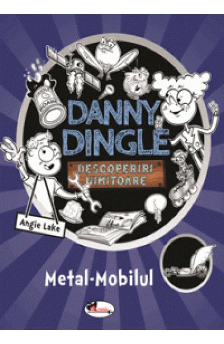 DANNY DINGLE METAL- MOBILUL