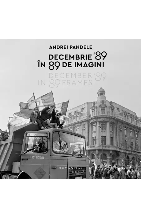 DECEMBRIE 89 IN 89 DE IMAGINI