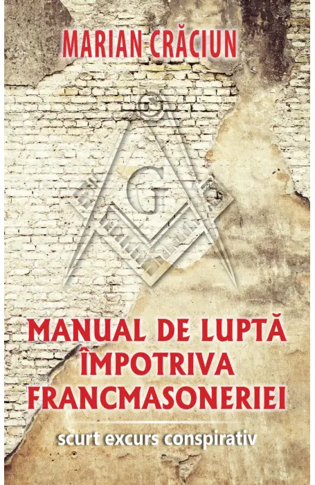 MANUAL DE LUPTA IMPOTRIVA FRANCMASONERIEI