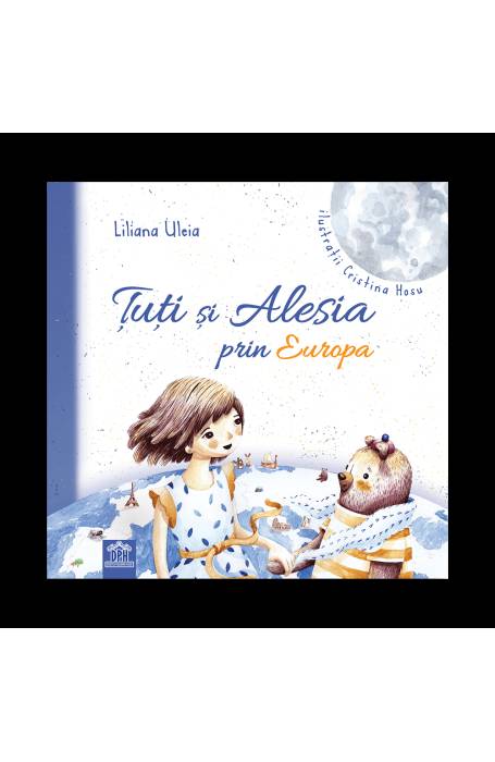 TUTI SI ALESIA PRIN EUROPA
