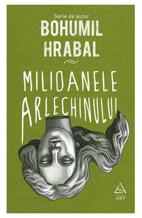 MILIOANELE ARLECHINULUI serie HRABAL