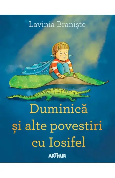 DUMINICA SI ALTE POVESTIRI CU IOSIFEL