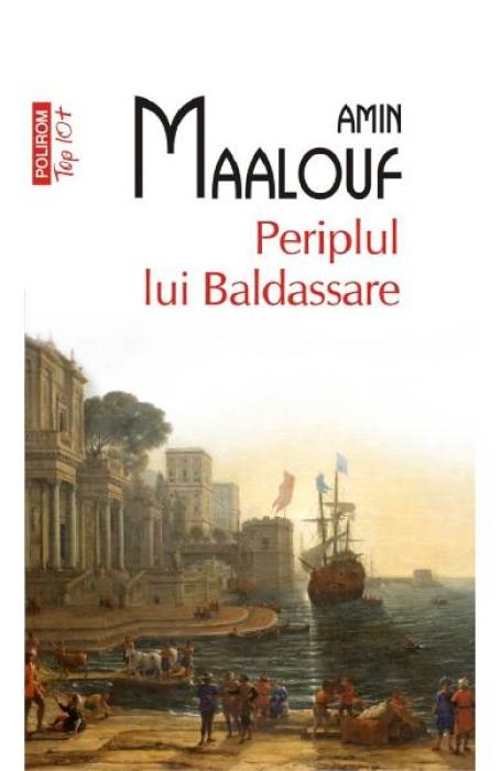 PERIPLUL LUI BALDASSARE TOP 10+ NR 483