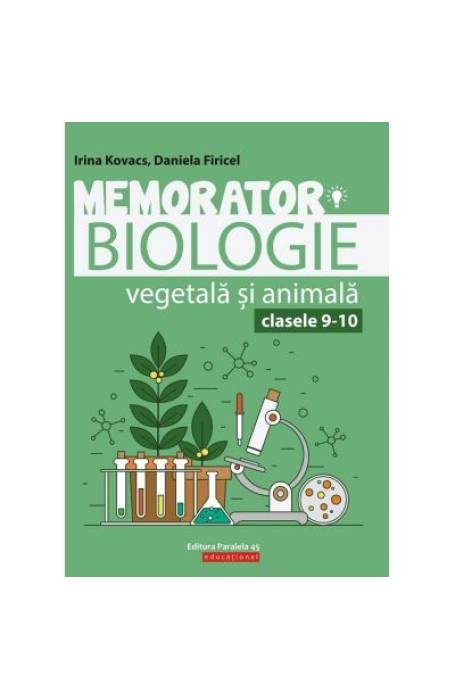MEMORATOR BIOLOGIE 9-10 VEGETALA SI ANIMALA ED 6 P45