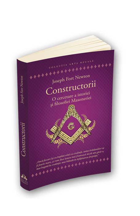 CONSTRUCTORII - O CERCETARE ISTORICA A FILOSOFIEI MASONERIEI