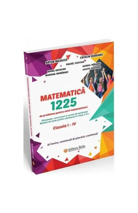 1225 PROBLEME PENTRU MICII MATEMATICIENI I - IV TAIDA 2020