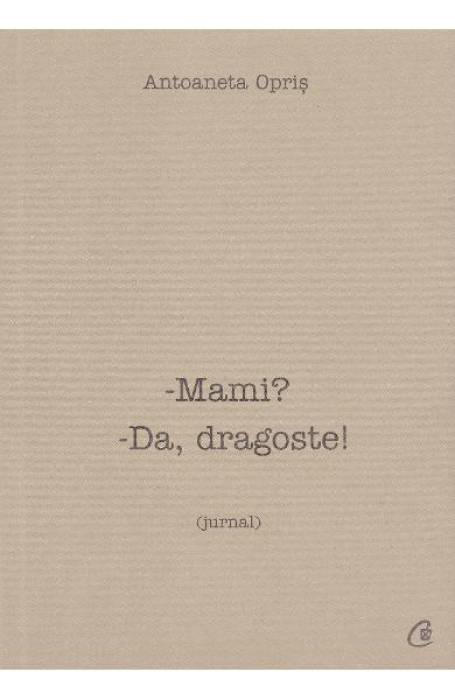MAMI? DA, DRAGOSTE!