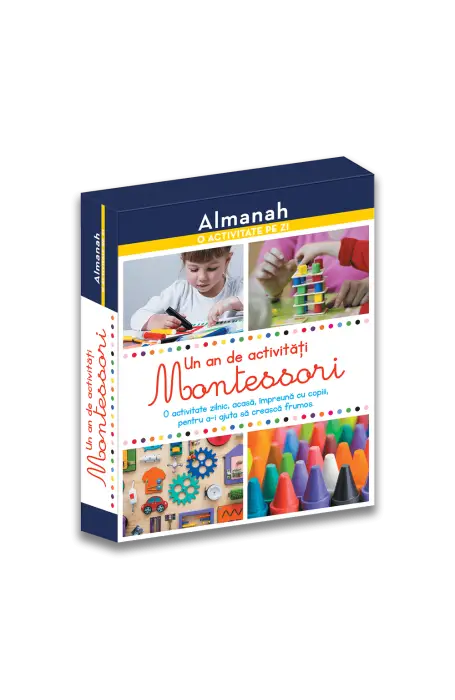 UN AN DE ACTIVITATI MONTESSORI - ALMANAH