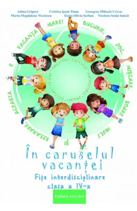 IN CARUSELUL VACANTEI 4 ARS LIBRI
