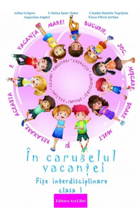 IN CARUSELUL VACANTEI 1 ARS LIBRI