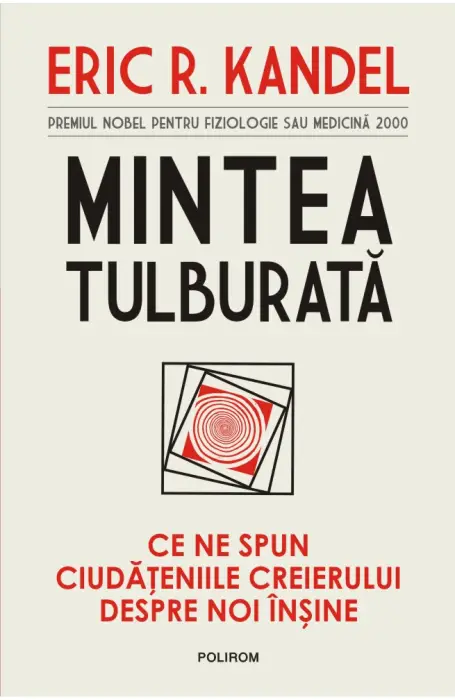 MINTEA TULBURATA. CE NE SPUN CIUDATENIILE CREIERULUI DESPRE NOI INSINE