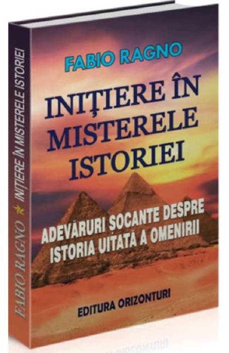 INITIERE IN MISTERELE ISTORIEI
