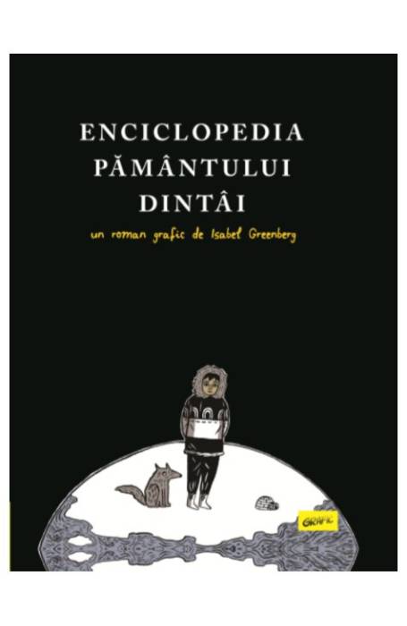 ENCICLOPEDIA PAMANTULUi DINTAI GRAFIC