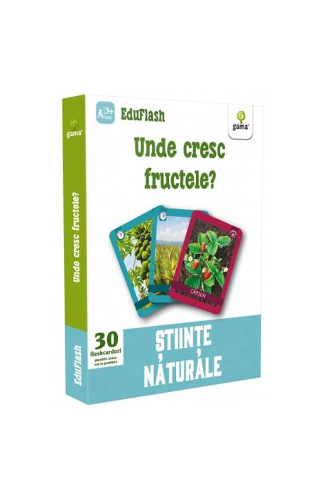 UNDE CRESC FRUCTELE/ EDUSET