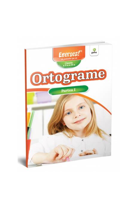 ORTOGRAME PARTEA 1 EXERSEZ