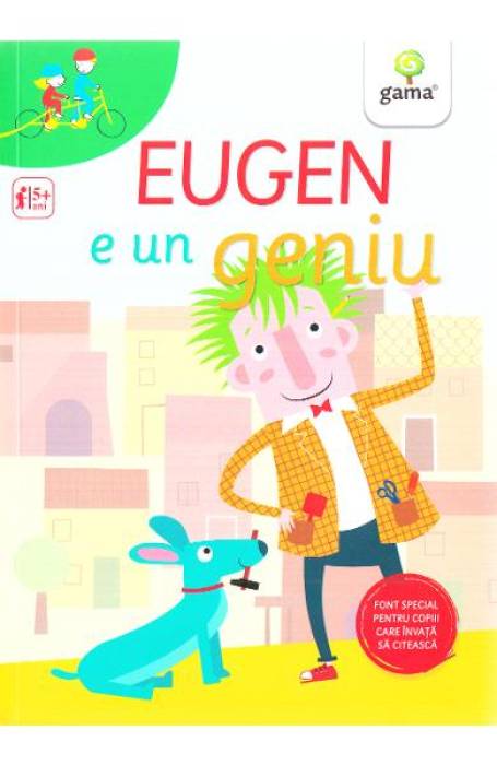 EUGEN E UN GENIU 5+