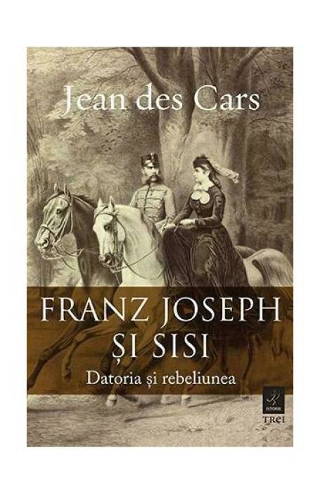 FRANZ JOSEPH SI SISI