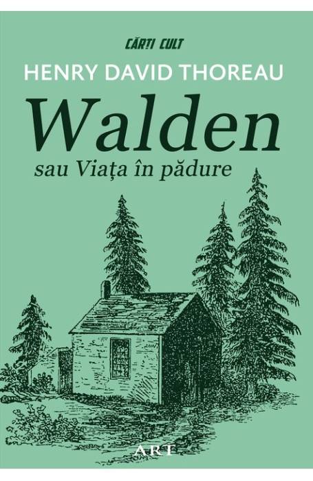 WALDEN SAU VIATA IN PADURE