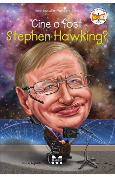 CINE A FOST STEPHEN HAWKING?