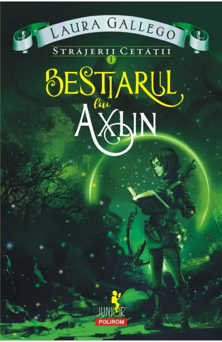 STRAJERII CETATII VOL 1 BESTIARUL LUI AXLIN