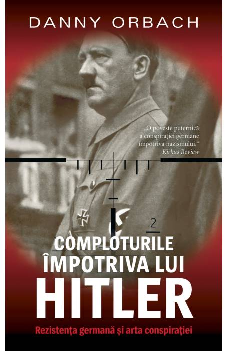 COMPLOTURILE IMPOTRIVA LUI HITLER