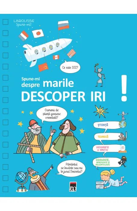 SPUNE-MI DESPRE MARILE DESCOPERITI 