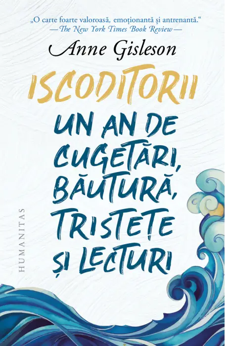 ISCODITORII UN AN DE CUGETARI, BAUTURA, TRISTETE SI LECTURI