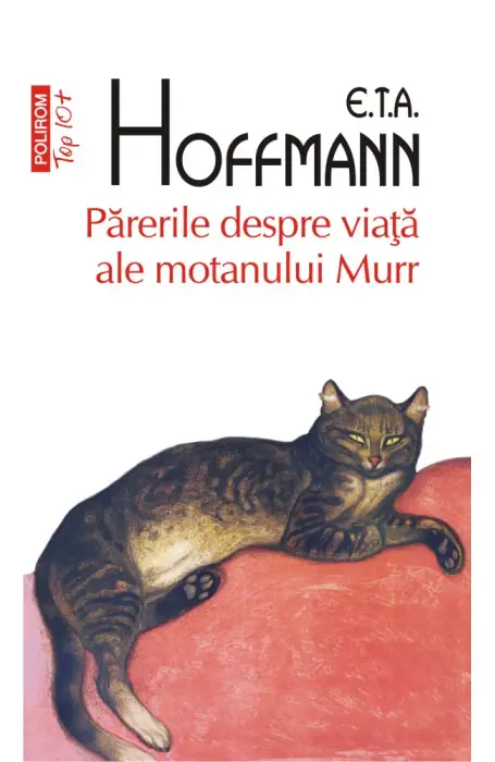 PARERILE DESPRE VIATA ALE MORANULUI MURR TOP 10+ NR 511