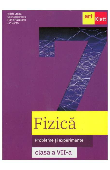 FIZICA 7 PROBLEME SI EXPERIMENTE (CAIETUL ELEVULUI) ART 2023