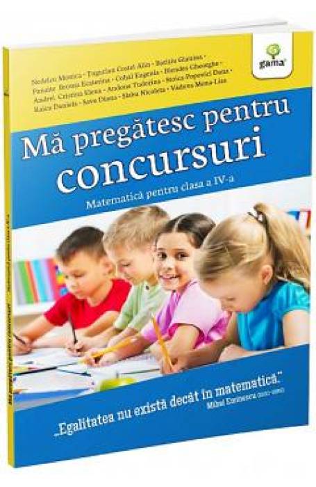 MA PREGATESC PT CONCURSURI MATEMATICA GAMA