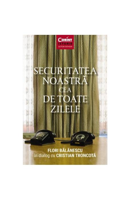 SECURITATEA NOASTRA CEA DE TOATE ZILELE