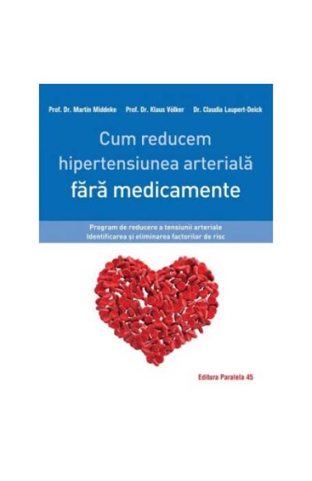 CUM REDUCEM HIPERTENSIUNEA ARTERIALA FARA MEDICAMENTE P45
