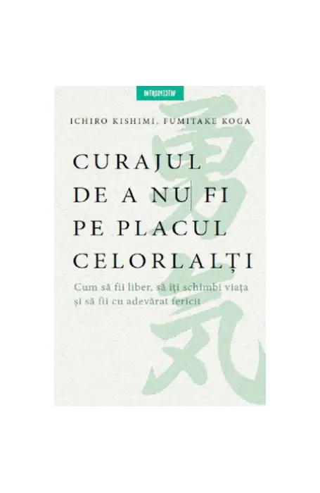 CURAJUL DE A NU FI PE PLACUL CELORLALTI