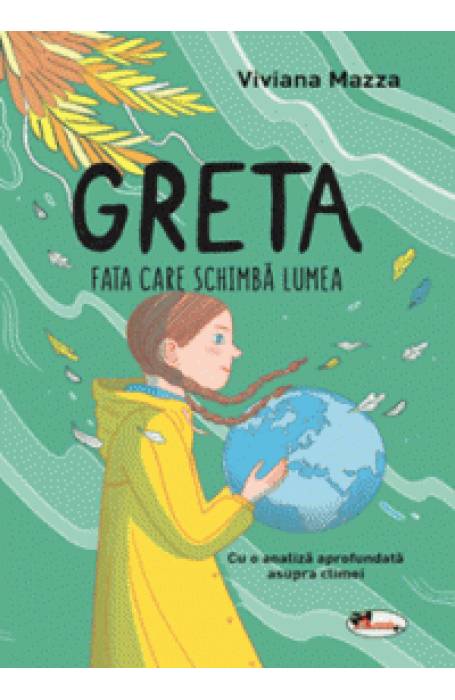 GRETA - FATA CARE SCHIMBA LUMEA