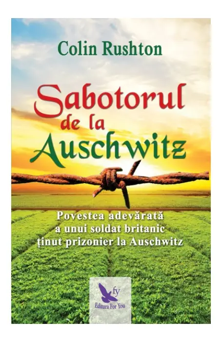 SABOTORUL DE LA AUSCHWITZ