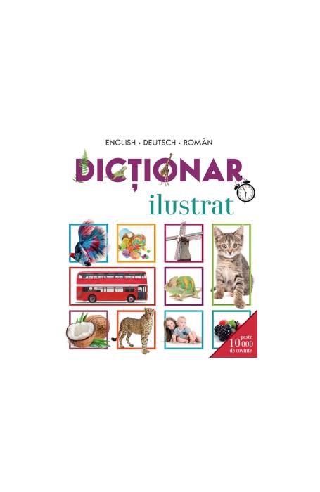 DICTIONAR ILUSTRAT ENGLEZ- GERMAN - ROMAN KREATIV