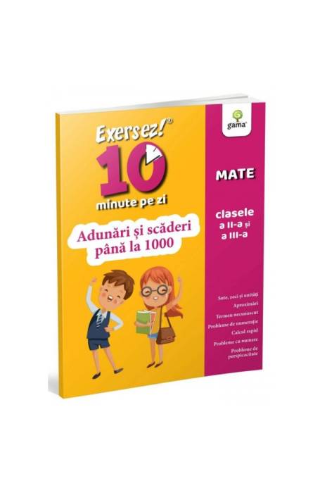 ADUNARI SI SCADERI PANA LA 1000/ EXERSEZ 10 MIN PE ZI