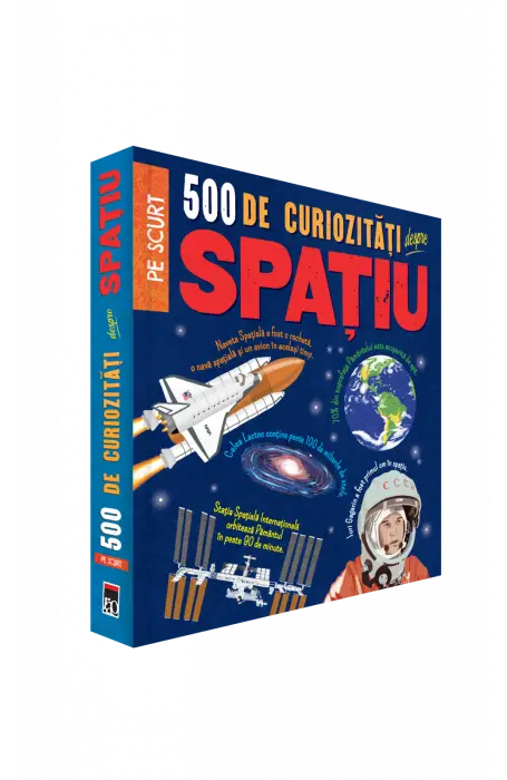 500 DE CURIOZITATI DESPRE SPATIU