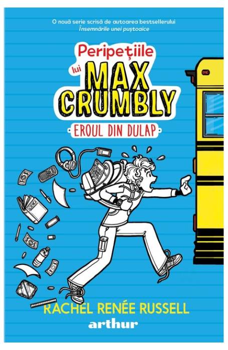 PERIPETIILE LUI MAX CRUMBY 1 EROUL DIN DULAP