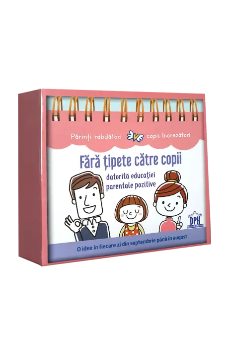 FARA TIPETE CATRE COPII DATORITA EDUCATIEI POZITIVE